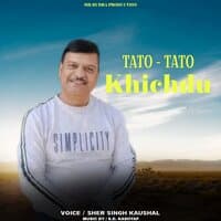 Tato Tato Khichdu