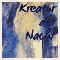 Kreatur der Nacht