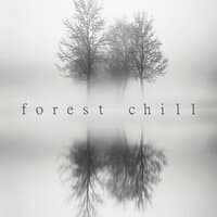 Forest Chill