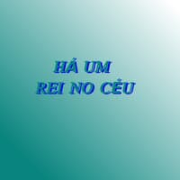 Há um Rei no Céu