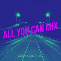 All You Can Mix