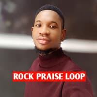 Rock Praise Loop