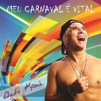 Meu Carnaval É Vital