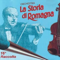 La Storia di Romagna 16^ raccolta