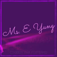 Ms. E Yung