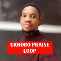 Urhobo Praise Loop