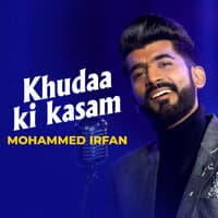 Khudaa Ki Kasam | Mohammed Irfan | Hindi Song 2023