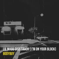 Lil Mabu Diss Track ( I'm on Your Block)