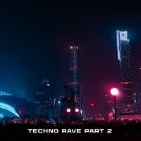 Techno Rave Part 2