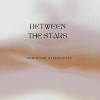 Between the Stars