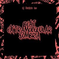 Beat Extramolecular Sombria