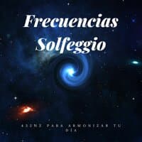 Frecuencias Solfeggio 432Hz para Armonizar Tu Día