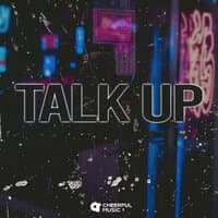 Talk Up