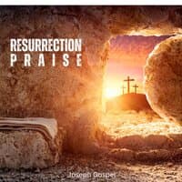 Resurrection Praise