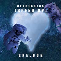 Heartbreak (Speed Up)