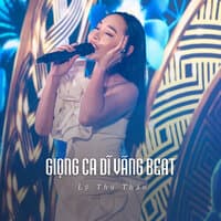 Giọng Ca Dĩ Vãng Beat