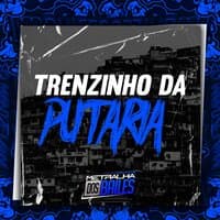 Trenzinho da Putaria