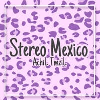 Stereo Mexico