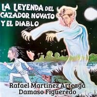 La Leyenda del Cazador Novato y el Diablo