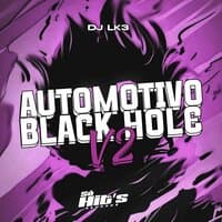 Automotivo Black Hole V2