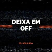 Deixa em off