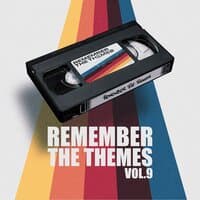 Remember the Themes, Vol. 9