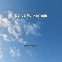 Dance Monkey age