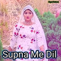 Supna Me Dil