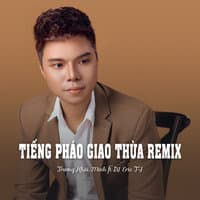 Tiếng Pháo Giao Thừa Remix