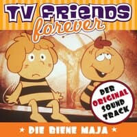 TV Friends Forever - Der Original Sound Track: Die Biene Maja