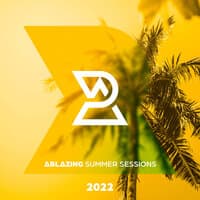 Ablazing Summer Sessions 2022