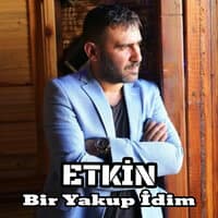 Bir Yakup İdim