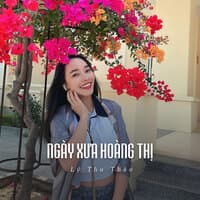 Ngày Xưa Hoàng Thị