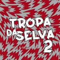 Tropa da Selva 2