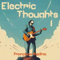 Electric Thoughts, Vol. 1