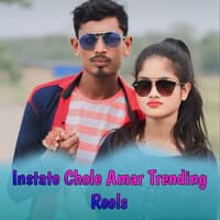 Instate Chole Amar Trending Reels