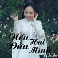 Nếu Hai Đứa Mình