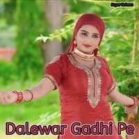 Dalewar Gadhi Pe