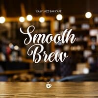 Smooth Brew: Smooth Jazz Mornings