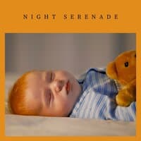 Night Serenade: Peaceful Baby Lullabies