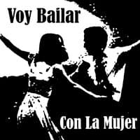 Voy Bailar Con La Mujer