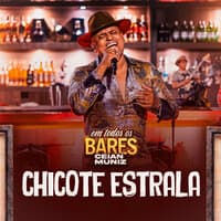 Chicote Estrala (Em Todos os Bares)