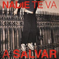 Nadie Te Va a Salvar