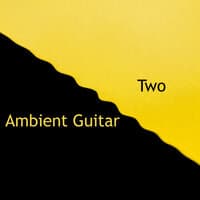 Ambient Guitar Two