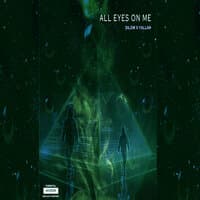 All Eyes On Me