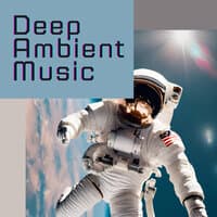 Deep Ambient Music 2