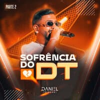 Sofrência do DT 2: Duas / Cadê Seu Namorado Moça / Sinal