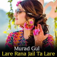 Lare Rana Jail Ta Lare