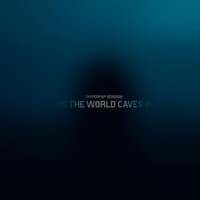 As the world caves in