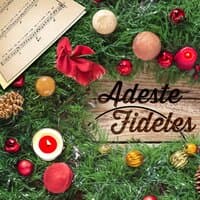 Adeste Fideles